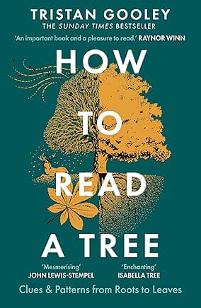How To Read A Tree by Tristan Gooley.  Book Review.