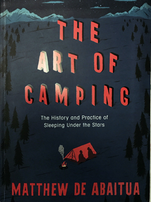 "The art of camping" book by Matthew de Abaitua